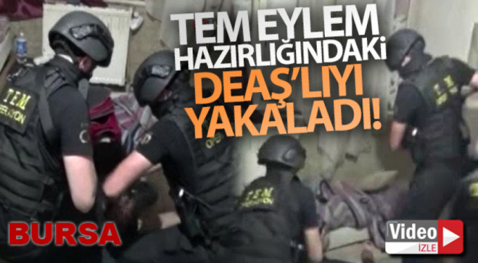 Bursa'da DEAŞ bombacısına operasyon