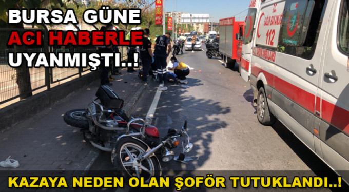 2 kişinin ölümüne neden olan şoför tutuklandı..!