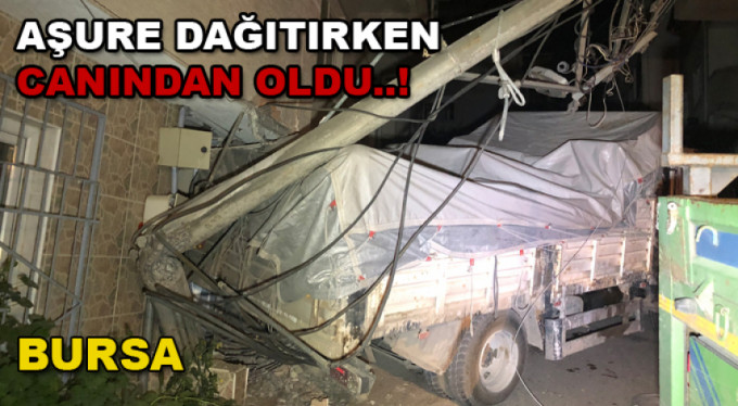 Aşure dağıtırken canından oldu...
