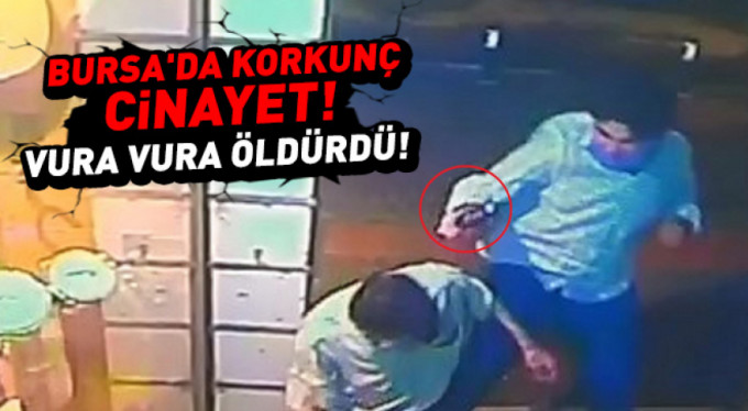 Bursa'da korkunç cinayet
