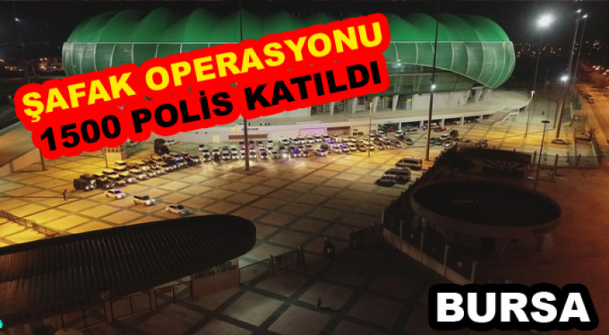 Bursa'da şafakta dev uyuşturucu operasyonu