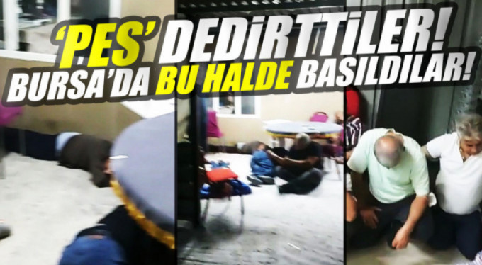 Pes doğrusu...Böyle yakalandılar