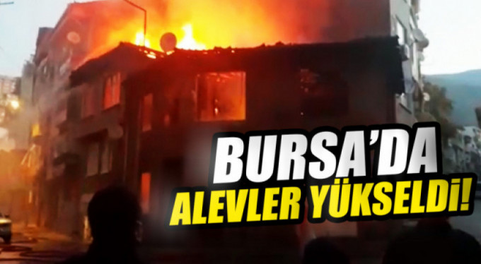 Bursa'da alevli gece