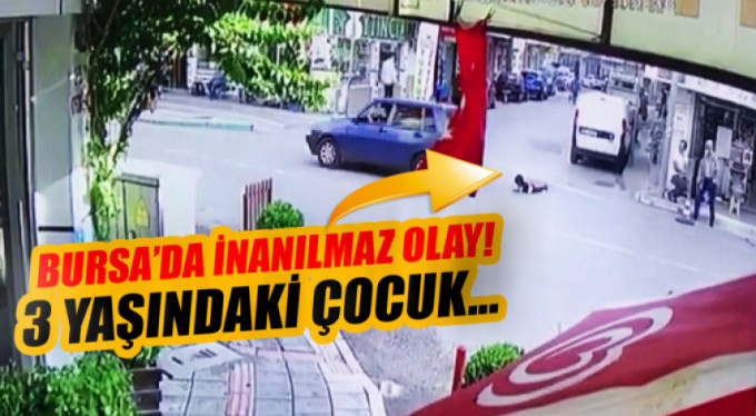 Bursa'da inanılmaz kaza...Kapı açıldı çocuk düştü