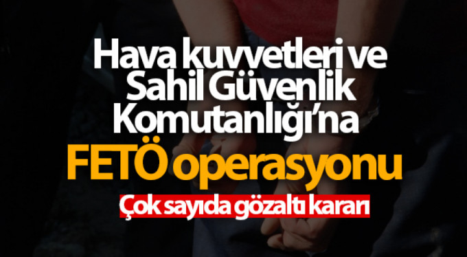 FETÖ operasyonları hız kesmiyor