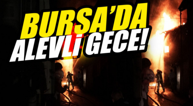 Bursa'da korku dolu gece