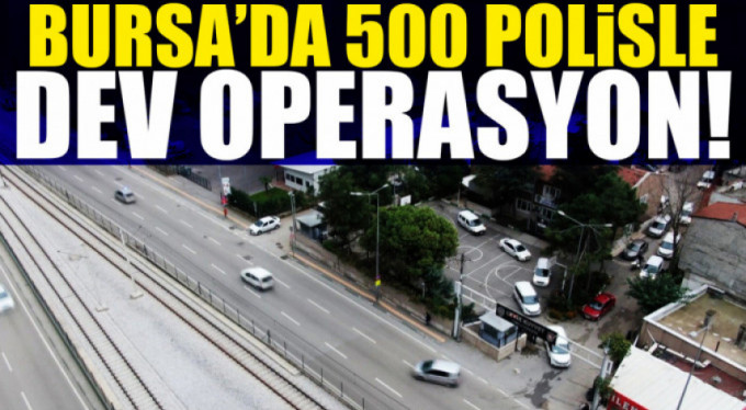 Bursa'da dev uyuşturucu operasyonu