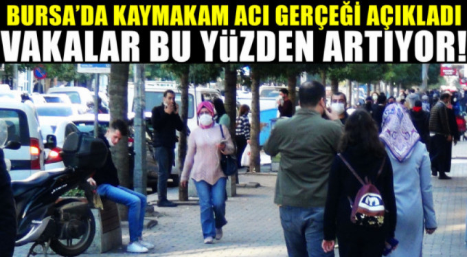 İşte Bursa'da korona virüs rakamlarını arttıran sebep