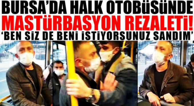 Otobüsteki sapık böyle yakalandı