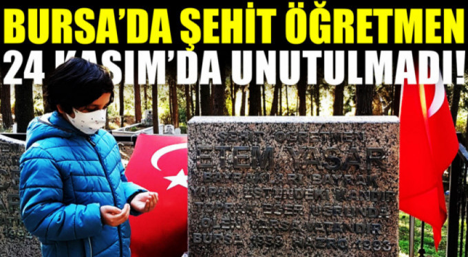 Bursalı şehit öğretmene vefa