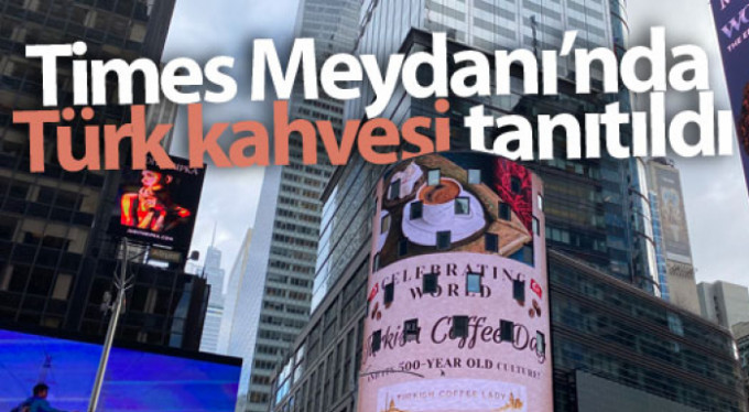 Times Meydanı'nda Türk kahvesi tanıtıldı
