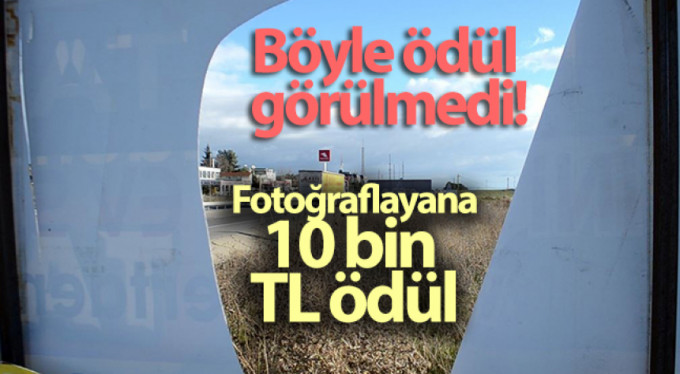 Böyle ödül görülmedi: Fotoğraflayana 10 bin TL ödül
