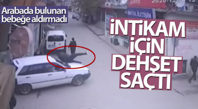 İntikam için dehşet saçtı