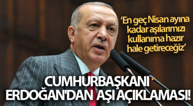 Cumhurbaşkanı Erdoğan'dan aşı açıklaması