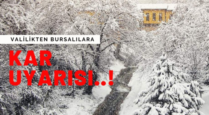 Bursalılara kar ikazı..!