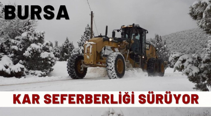 Bursa'da kar seferberliği sürüyor
