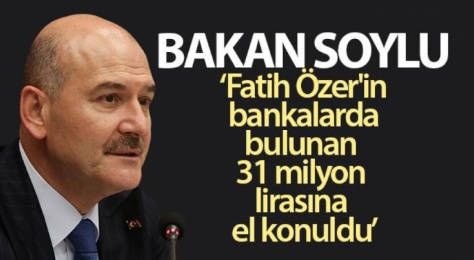 Bakan Soylu açıkladı: 31 milyona el konuldu