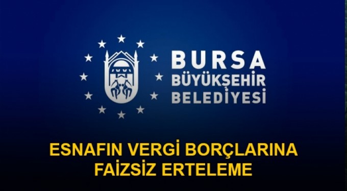 Esnafın vergi borçlarına faizsiz erteleme