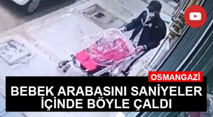 Bebek arabasını saniyeler içinde böyle çaldı