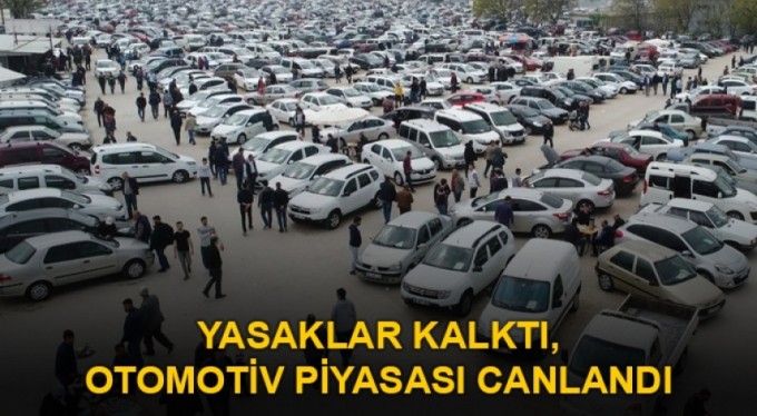 Yasaklar kalktı, otomotiv piyasası canlandı