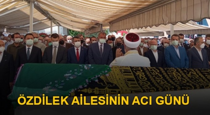 Özdilek ailesinin acı günü