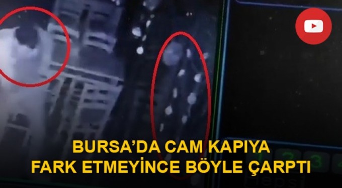 Cam kapıya fark etmeyince böyle çarptı