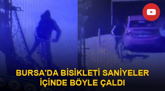 Bursa'da bisikleti saniyeler içinde böyle çaldı
