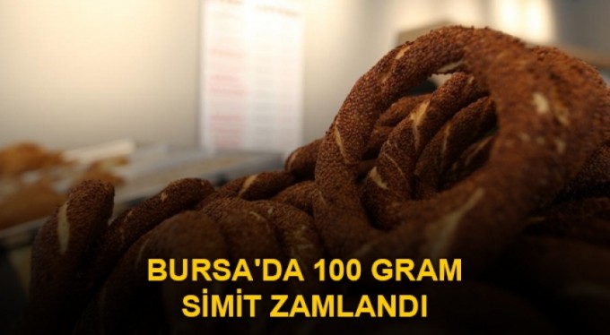 Bursa'da 100 gram simit zamlandı