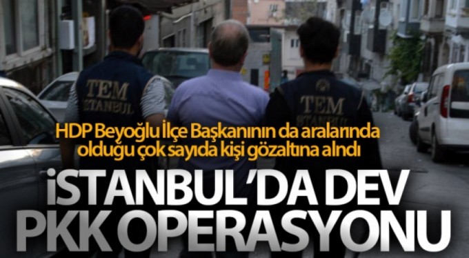 İstanbul'da dev PKK/KCK - PYD ve YPG operasyonu