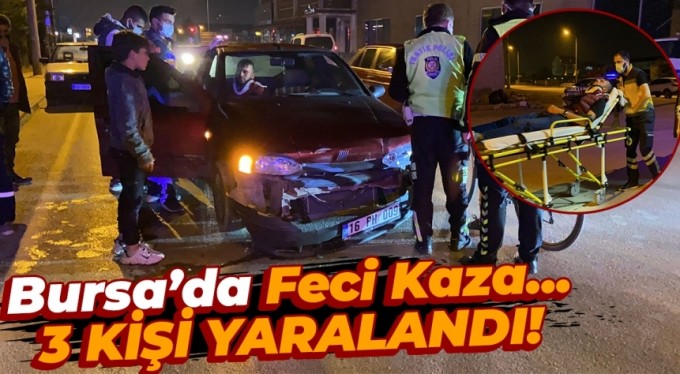 Bursa'da feci kaza: 3 kişi yaralı!