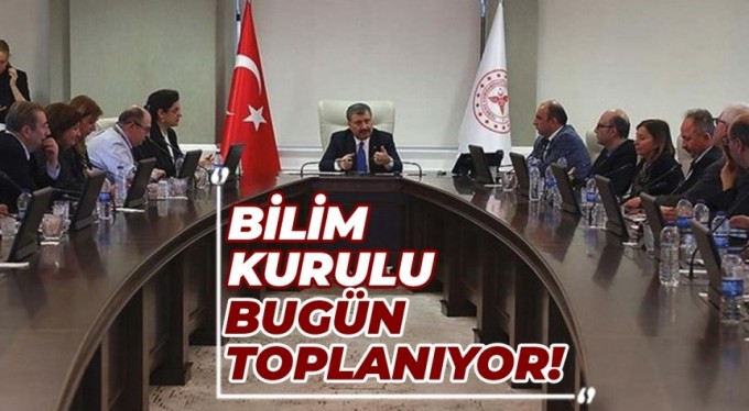 Bilim Kurulu bugün toplanıyor!