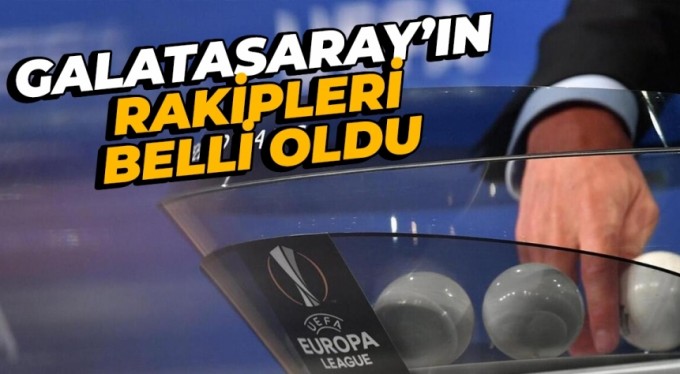 Galatasaray'ın UEFA Şampiyonlar Ligi'ndeki rakibi belli oldu