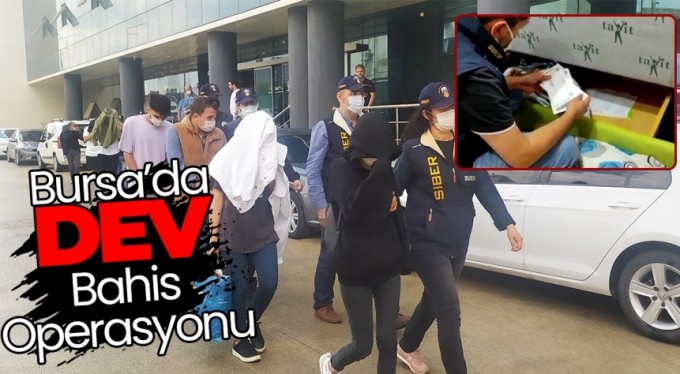 Bursa'da 34 milyon liralık yasa dışı bahis operasyonu