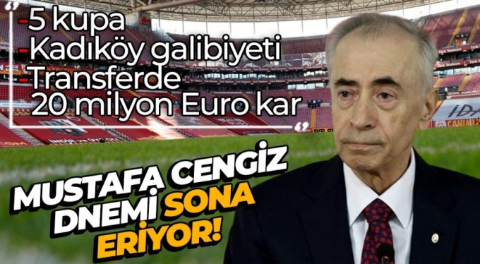 Galatasaray'da Mustafa Cengiz dönemi sona eriyor