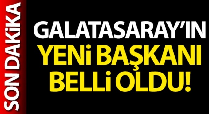 Galatasaray'ın yeni başkanı belli oldu