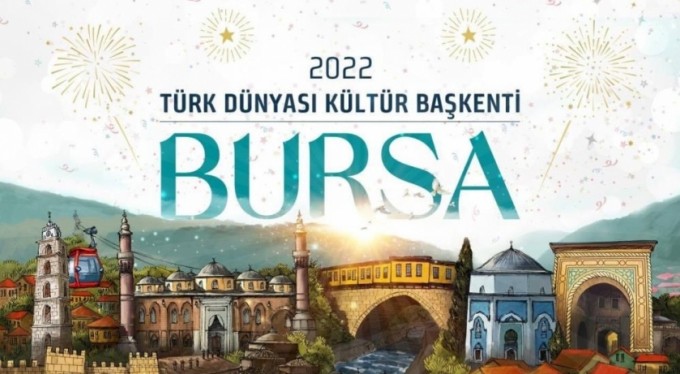 Bursa '2022 Türk Dünyası Kültür Başkenti' ilan edildi