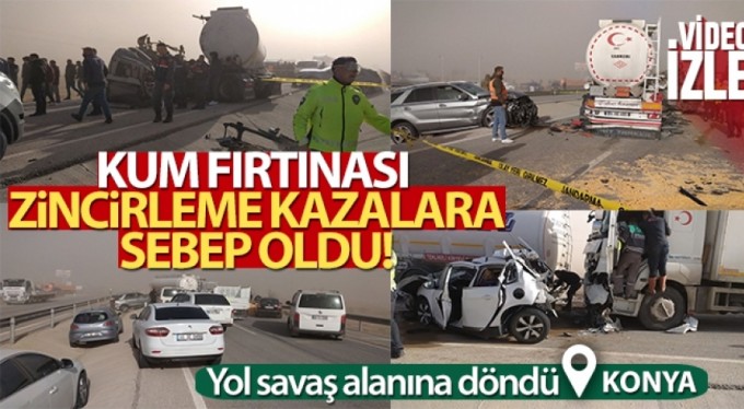 Kum fırtınası zincirleme kazaya sebep oldu
