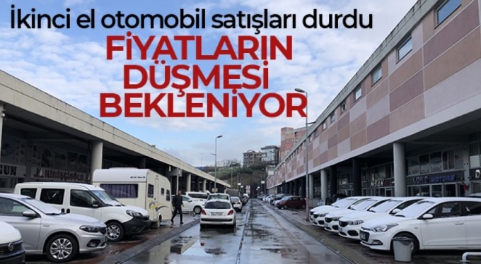 İkinci el otomobil satışları durdu, fiyatların düşmesi bekleniyor