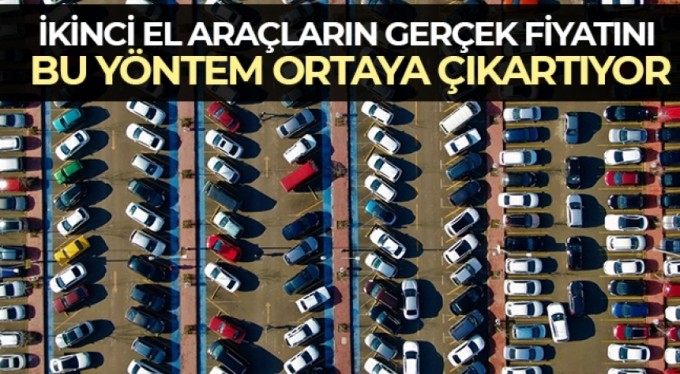 İkinci el araçların gerçek fiyatını bu yöntem ortaya çıkartıyor