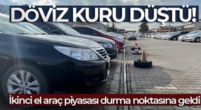 Döviz kuru düştü! İkinci el araç piyasası durma noktasına geldi