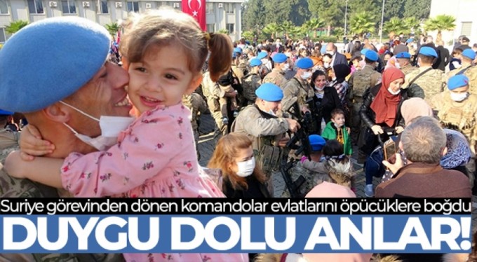 Suriye görevinden dönen komandolar evlatlarını öpücüklere boğdu