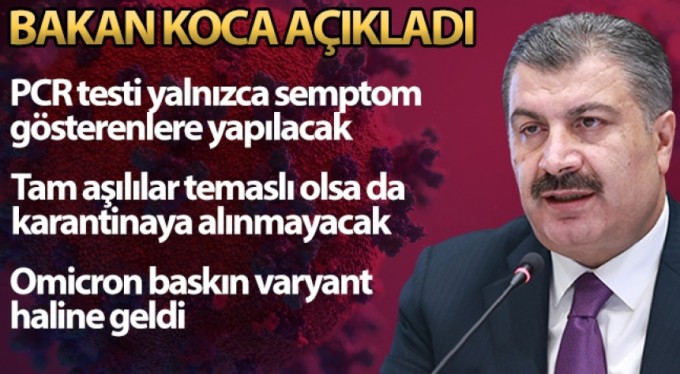 Bakan Koca: 'PCR testi yalnızca semptom gösteren kişilere yapılacaktır'