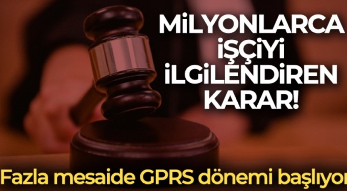 Milyonlarca işçiyi ilgilendiren karar!