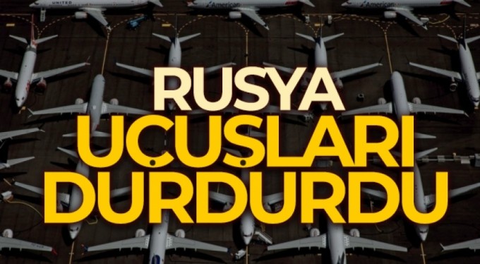 Rusya, uçuşları durdurdu