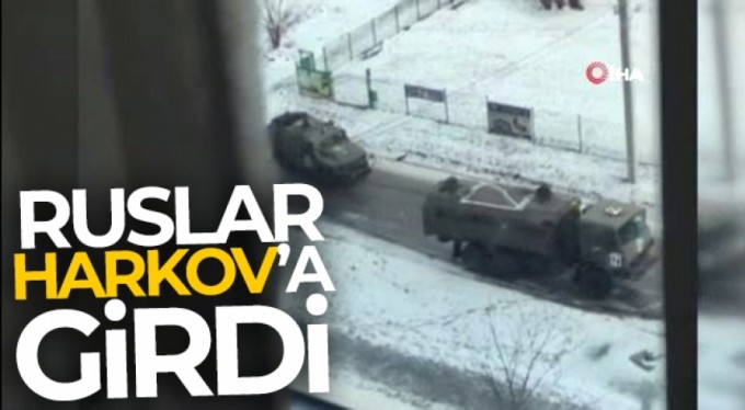 Harkov Valisi: 'Rus ordusu Harkov'a girdi'