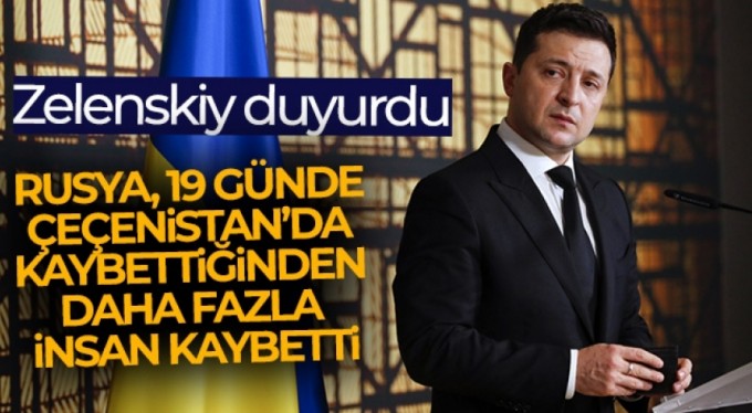 Zelenskiy: 'Rusya, 19 günde Çeçenistan'da kaybettiğinden daha fazla insan kaybetti'