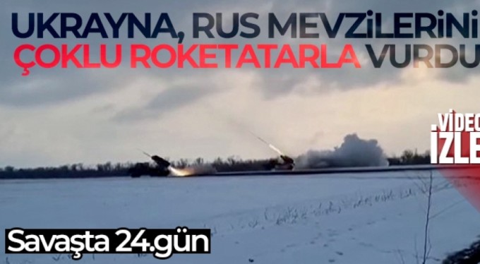 Ukrayna, Rus mevzilerini çoklu roketatarla vurdu