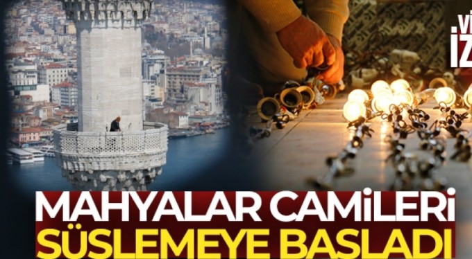 Mahyalar camileri süslemeye başladı