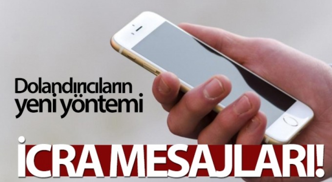 Dolandırıcıların yeni yöntemi: İcra mesajları