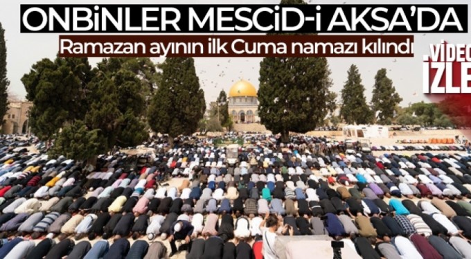 Ramazan ayının ilk Cuma'sında 80 bin kişi Mescid-i Aksa'da toplandı